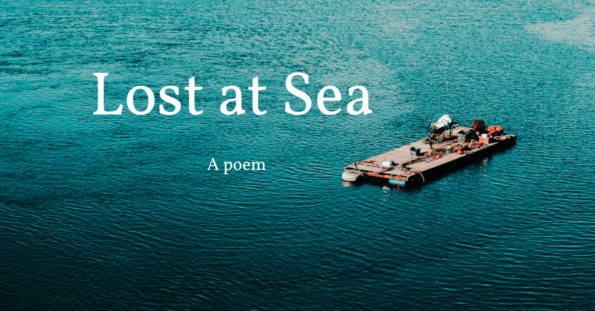 Lost at Sea