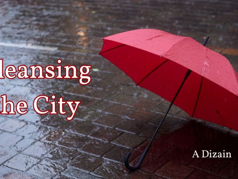 Cleansing the City.