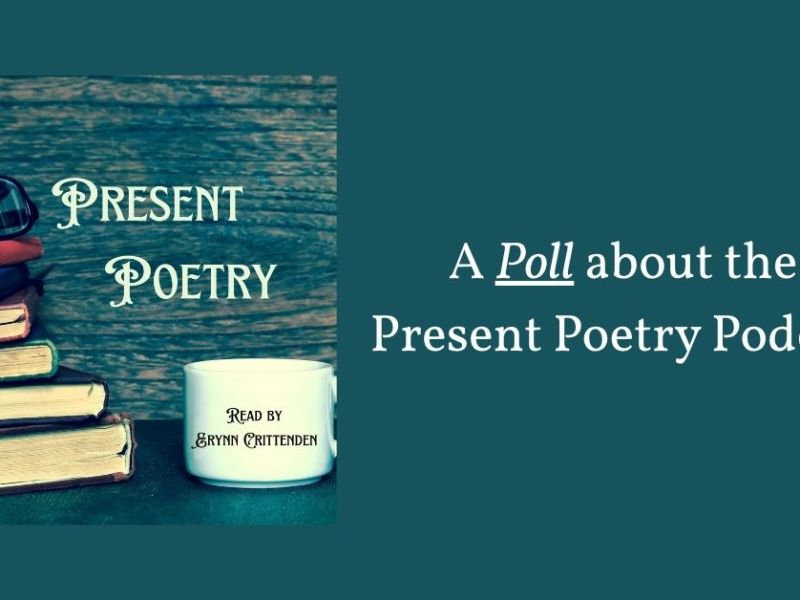 A Poll About The Present Poetry Podcast