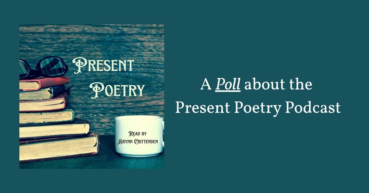 A Poll About The Present Poetry Podcast