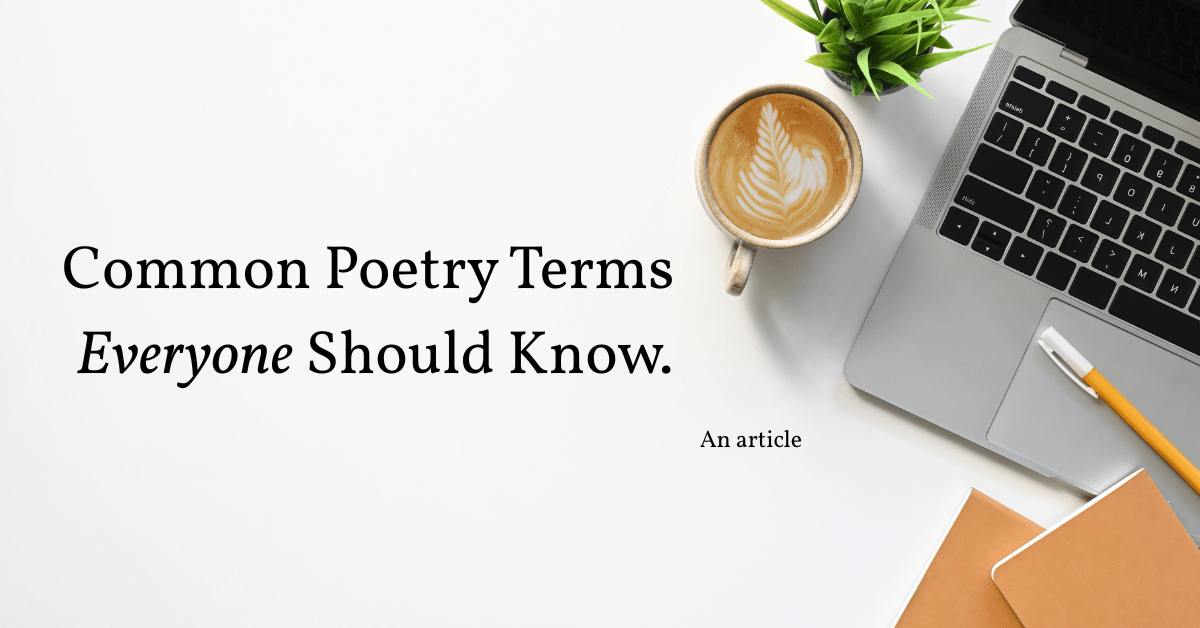 Common Poetry Terms Everyone Should Know.