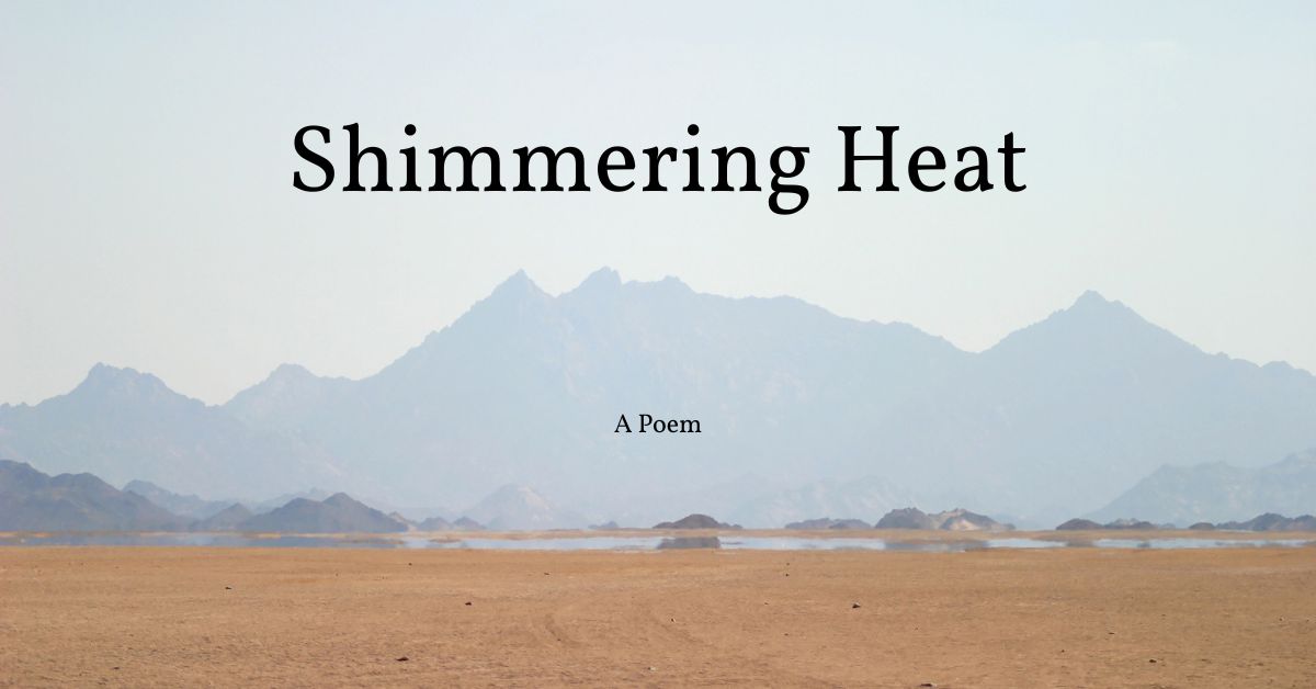 Shimmering Heat